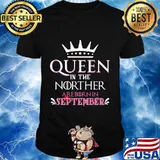 Queen in the norther are born in september shirt