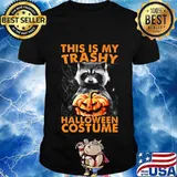 Raccoon this is my trash halloween costume shirt