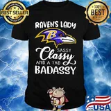 Ravens lady sassy classy and a tad badassy shirt