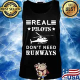 Real pilots don't need runways s Tank top