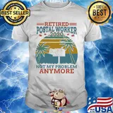 Retired postal worker 2020 not my problem anymore vintage retro shirt