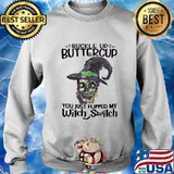 Skull buckle up buttercup you just flipped my witch switch s Sweater