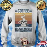 Skull coffee because murder is wrong vintage retro s Sweater