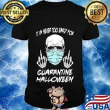 Skull mask it is never too early for halloween shirt