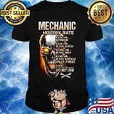 Skull mechanic hourly rate hr minimum if you watch if you help if you worked on it first if you tell me how to do my job shirt
