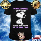 Snoopy i'm multitasking i can listen ignore and forget at the same time shirt