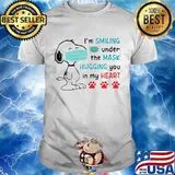 Snoopy i'm smiling under the mask hugging you in my heart paws shirt