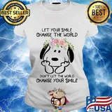Snoopy let your smile change the world don't let the world change your smile flowers s Ladies tee