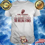 Some grandmas play bingo real grandmas listen to the rolling stones shirt