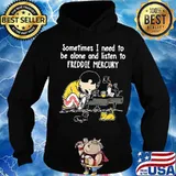 Sometimes i need to be alone and listen to freddie mercury s Hoodie