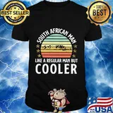South african man like a regular man but cooler vintage retro shirt