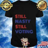 Still Nasty Still Voting Biden Harris 2020 T-Shirt