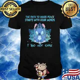 Stitch the path to inner peace starts with four words i do not cate shirt