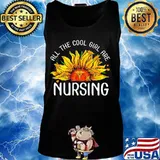 Sunflower all the cool girl are nursing s Tank top