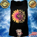 Sunflower being a mom is an honor being a soccer mom is priceless s Tank top
