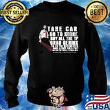 Take car go to store buy all the tp grab germx go to the winchester have a nice cold pint and wait for this all to blow over s Sweater
