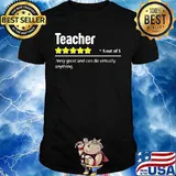 Teacher 5 out of 5 very great and can do virtually anything stars shirt