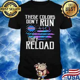 These colors don't run they reload costco wholesale logo american flag independence day shirt