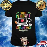This is how I social distance Teacher shirt