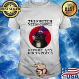 THIS WITCH NEEDS COFFEE BEFORE ANY HOCUS POCUS BLACK CAT MOON HALLOWEEN SHIRT
