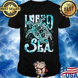 Turtle I need sea shirt