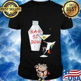 Unicorn bar 10 duh shirt
