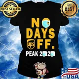 Ups no days off peak 2020 toilet paper mask s Ladies tee