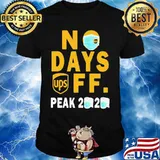 Ups no days off peak 2020 toilet paper mask shirt