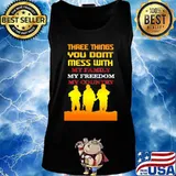 Veteran three things you don't mess with my family my freedom my country s Tank top