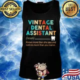Vintage dental assistant Knows more than she says and notices more than you realize s Tank top