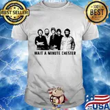Wait a minute chester the weight band shirt