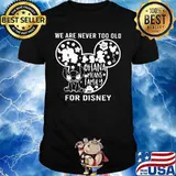 We are never too old for disney mickey mouse stitch ohana means family shirt