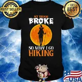 Witch My broom broke so now i go hiking Halloween shirt
