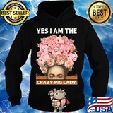 Yes i am the crazy pig lady flowers s Hoodie