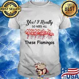 Yes i really do need all these flamingos shirt