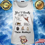 Yes i really do need all these monkeys s Tank top