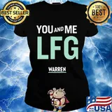 You and me lfg warren s Ladies tee
