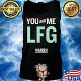 You and me lfg warren s Tank top