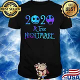 2020 a true nightmare jack skellington shirt