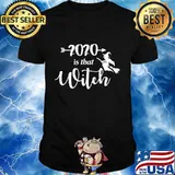 2020 Is That Witch Halloween T-Shirt