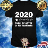 2020 One Star Total Disaster Do Not Recommend - 2020 Review T-Shirt