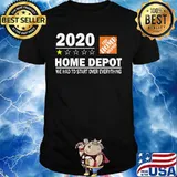 2020 the home depot we had to start over everything star shirt