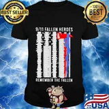 9 11 fallen heroes remember the fallen shirt