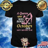 A Queen Was Born In October 1979 Happy Birthday To Me 41 Yrs T-Shirt