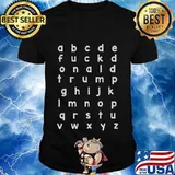 ABC Fuck Donald Trump Alphabet Funny anti-Trump Sarcasm T-Shirt