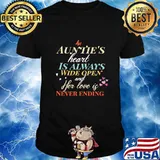 An auntie's heart is always wide open and her love is never ending shirt