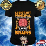 Assistant Principal Love Brains Halloween College Party Gift T-Shirt