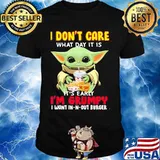 Baby yoda i don't care what day it is it's early i'm grumpy i want in-n-out burger shirt