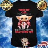 Baby yoda touch my dick coke logo i will slap you so hard even google won't be able to find you shirt