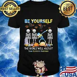 Be yourself the world will adjust skulls pumpkin halloween shirt